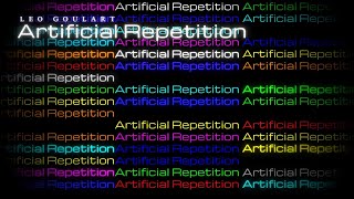 Leo Goulart – Artificial Repetition 2024 Projection [upl. by Ahsenal]