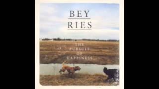 BEYRIES  The Pursuit Of Happiness [upl. by Melleta]