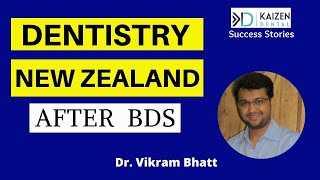 Dentistry in New Zealand  Kaizen Dental Podcast with Dr Vikram Bhatt [upl. by Hiro]