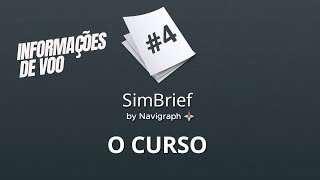 CURSO SimBrief  PARTE 4 INFORMAÇÕES DE VOO [upl. by Annoel]