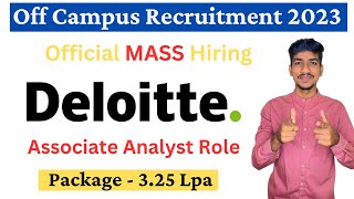 Deloitte Recruitment 2023  Mass Hiring Deloitte Off Campus Drive 2023  Deloitte Hiring Freshers [upl. by Epuladaugairam]