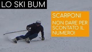 SCARPONI DA SCI non dare per scontato il NUMERO [upl. by Ehlke]