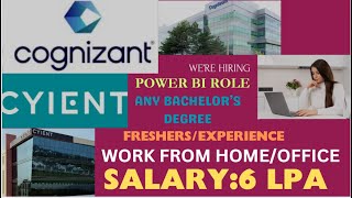 COGNIZANTCYIENT HIRING FRESHERSEXP POWER BI ROLE ANY BACHELORS DEGREE CAN APPLY SALARY 6 LPA [upl. by Nivlac]