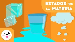 Estados de la materia para niños  ¿Cuáles son los estados de la materia Sólido Líquido y Gaseoso [upl. by Arabrab]