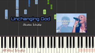 UNCHANGING GOD  ELEVATION WORSHIP  PIANO TUTORIAL [upl. by Niajneb]