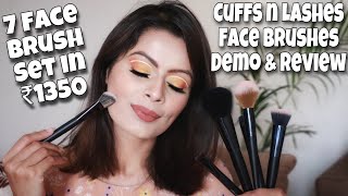 Cuffs n Lashes Brushes Demo amp Honest Review  7 Piece Face Brushes in ₹1350  Affordable  Kavya K [upl. by Nywloc695]