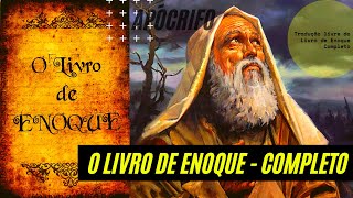 Apócrifo  O LIVRO DE ENOQUE Áudio Completo  PDF na Descrição  Tiago Tiz [upl. by Ayam219]