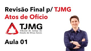 REVISÃO TJMG  Atos de Ofício [upl. by Cherice544]