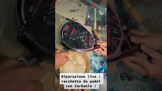 Riparazione live racchetta da padel con carbonio [upl. by Ailimac]