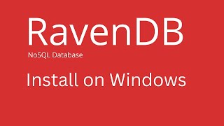 RavenDB  How to Install RavenDB on Windows [upl. by Sill]