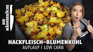 HackfleischBlumenkohl Auflauf I Low Carb Abendessen I Einfaches Rezept [upl. by Ynnattirb725]