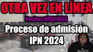 CONVOCATORIA IPN 2024 2 de febrero  Examen de admisión OTRA VEZ EN LÍNEA [upl. by Shargel]