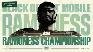 ⚔ 2024 Black Desert Mobile Ramoness Championship Season 1 Asia ⚔ [upl. by Thisbe]