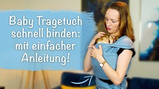 Baby Tragetuch binden Super leicht mit schneller Anleitung 🤱🏼 [upl. by Eyahc662]