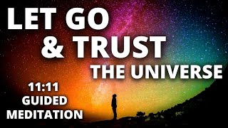 I Am Trusting The Universe  Guided Meditation  Surrender Allow amp Release Resistance [upl. by Acinet549]