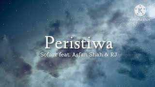 Peristiwa  Sofazr feat Asfan Shah amp RJ lirik [upl. by Neau]