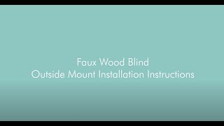 Veneta™ Faux Wood Outside Mount Blinds Installation [upl. by Alano]