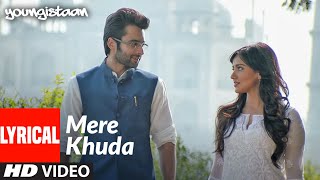 Mere Khuda Lyrical  Youngistaan  Jackky Bhagnani Neha Sharma  Shiraz Uppal  TSeries [upl. by Ecirbaf896]