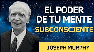 EL PODER DE TU MENTE SUBCONSCIENTE  Desbloquea tu potencial  Joseph Murphy  Audiolibro Resumen [upl. by Nerissa]