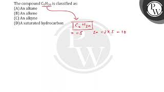 The compound C5H10 is classified as [upl. by Wanonah]