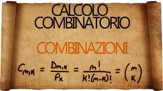 Calcolo Combinatorio Combinazioni [upl. by Guevara506]