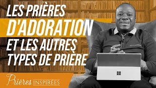 Les prières dadoration et les autres types de prière  Prières inspirées  Mohammed Sanogo [upl. by Noterb]