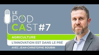 Le PodCAst 7 Linnovation est dans le pré [upl. by Ardelia]