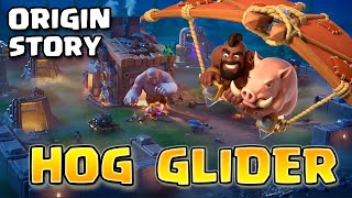 The Hog Glider Origin Story  How the Hog Rider became the Hog Glider  Clash of Clans Lore Story [upl. by Ariayek]