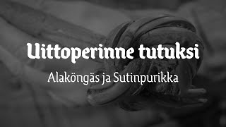 12 ALAKÖNGÄS  Alaköngäs ja Sutinpurikka [upl. by Catherin196]