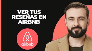 Cómo ver tus reseñas en Airbnb [upl. by Idas256]