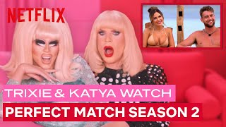 Drag Queens Trixie Mattel amp Katya React to Perfect Match Season 2  I Like To Watch  Netflix [upl. by Nayra]