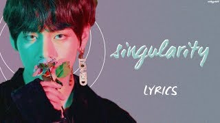 BTS V  Intro Singularity HanRomEng lyrics [upl. by Ressan]