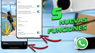 5 Novedades llegan a WhatsApp Cual ya conocías [upl. by Montford98]