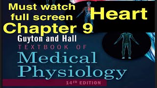 GuytonHall Chapter 9 Heart Physiology Lecture notes Medical MD DO MBBS students [upl. by Oremor]