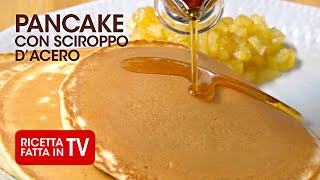 PANCAKE CON SCIROPPO DACERO e COMPOSTA DI MELE di Benedetta Rossi 🥞 RicettaTV Fatto in Casa per Voi [upl. by Tonya]