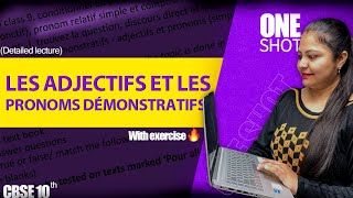 Les Adjectifs et les Pronoms démonstratifs with practice questions  CBSE  CLASS 10  FRENCH [upl. by Ahsahs]