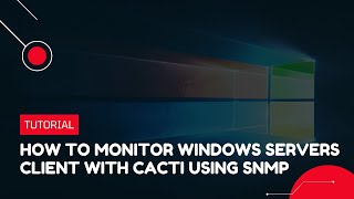 How to monitor Windows Servers Client with Cacti using SNMP  VPS Tutorial [upl. by Lassiter]