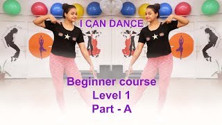 How to dance for Beginners Level 1  I Can Dance  Aditi teaches how to dance [upl. by Phare368]