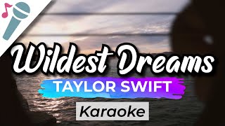 Taylor Swift  Wildest Dreams  Karaoke Instrumental Acoustic [upl. by Adnerol633]