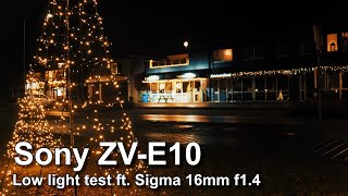 Sony ZV E10  Low Light Video Test  Sigma 16mm f14 [upl. by Heron]