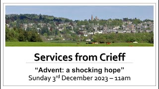 Crieff Parish Church  Sunday 3rd December 2023 [upl. by Atiker477]