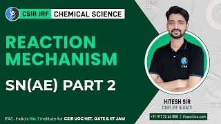 SN Reaction Mechanism CSIR NET Chemistry  Part 2  IFAS [upl. by Babara857]