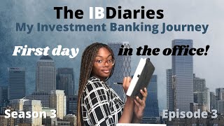 First week of investment banking internship  IBDiaries S3E3 [upl. by Duhl]