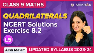 Quadrilaterals L 5  NCERT Exercise  82  Class 9  Arsh Ma’am  BYJUS [upl. by Timothea]