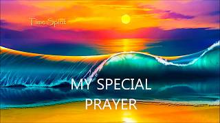 My special prayer [upl. by Huesman]