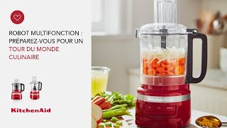 Robot multifonction  préparezvous pour un tour du monde culinaire  KitchenAid [upl. by Airdna]