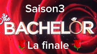 🌹la finale🌹bachelor saison3 🌹l’amour oooo🌹 [upl. by Jeggar]