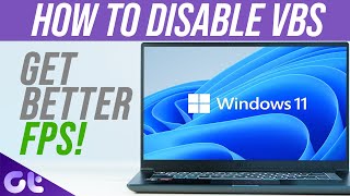 How to Disable VirtualizationBased Security VBS in Windows 11 Better FPS in Games  Guiding Tech [upl. by Salzhauer]