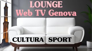 LOUNGE WEBTV GENOVA [upl. by Nortna]