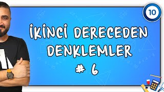 2Dereceden Denklemler 6  10SINIF MATEMATÄ°K  Rehber Matematik [upl. by Halil]